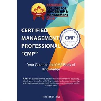 Certified Management Professional CMP Body Of Knowledge