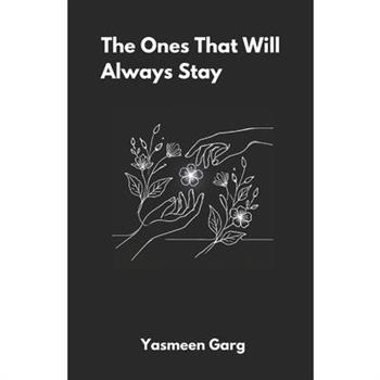 The Ones That Will Always Stay