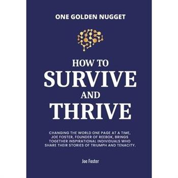 How to Survive & Thrive