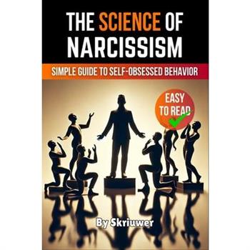 The Science of Narcissism