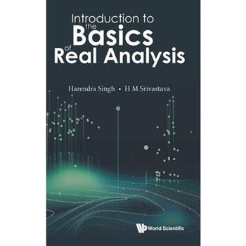 Introduction to the Basics of Real Analysis