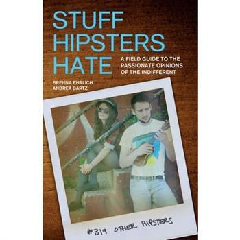 Stuff Hipsters Hate