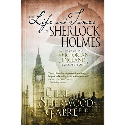 The Life and Times of Sherlock Holmes, Volume 4