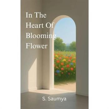 In The Heart Of Blooming Flower