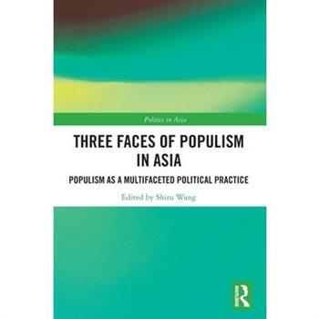 Three Faces of Populism in Asia