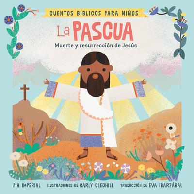 Cuentos B穩blicos Para Ni簽os: La Pascua