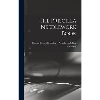 The Priscilla Needlework Book