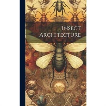 Insect Architecture