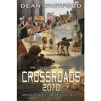 Crossroads 2070