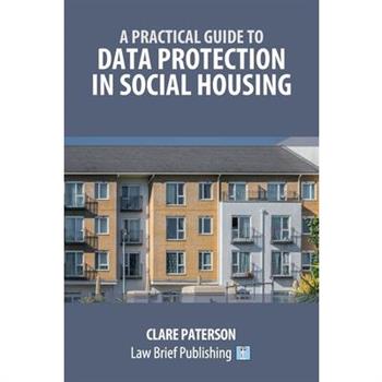 A Practical Guide to Data Protection in Social Housing