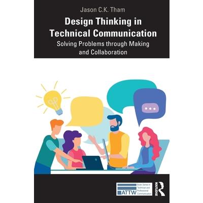 Design Thinking in Technical Communication