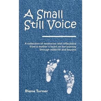 A Small Still Voice
