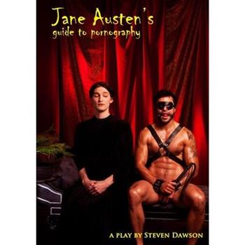 Jane Austen's Guide to Pornography