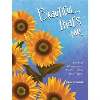 Beautiful...that’s Me