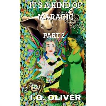 It's a Kind of Maragic
