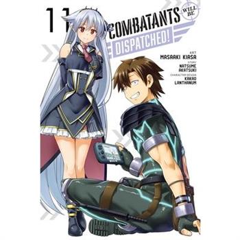 Combatants Will Be Dispatched!, Vol. 11 (Manga)