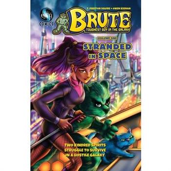 Brute - The Toughest Guy in the Galaxy