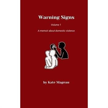 Warning Signs Volume 1