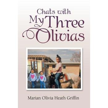 Chats With My Three Olivias