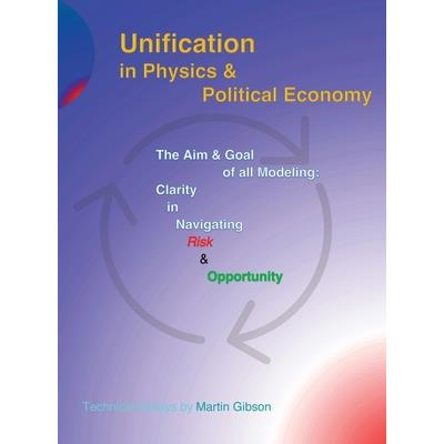 Unification in Physics & Political Economy