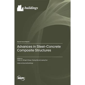 Advances in Steel-Concrete Composite Structures