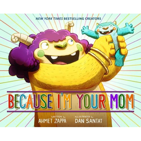 Because I'm Your Mom