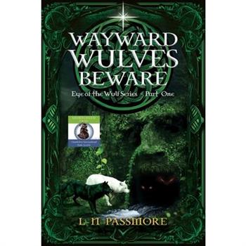 Wayward Wulves Beware
