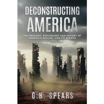 Deconstructing America