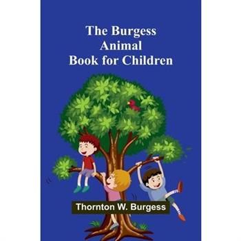 The Burgess Animal Book For Children