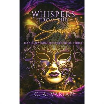 Whispers from the Swamp