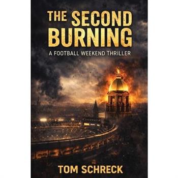 The Second Burning