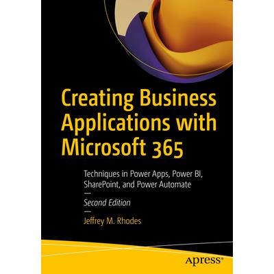 Creating Business Applications with Microsoft 365