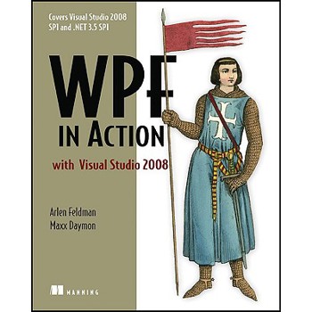 WPF in Action With Visual Studio 2008