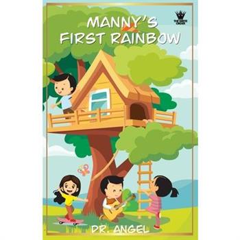 Manny's First Rainbow