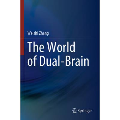 The World of Dual-Brain
