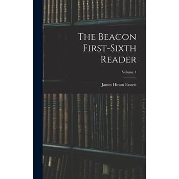 The Beacon First-sixth Reader; Volume 1