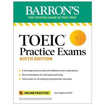 Toeic Practice Exams: 6 Practice Tests ＋ Online Audio, Sixth Edition