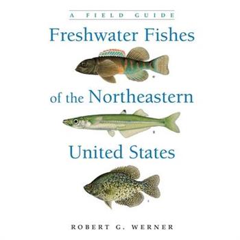 Freshwater Fishes of the Northeastern United States