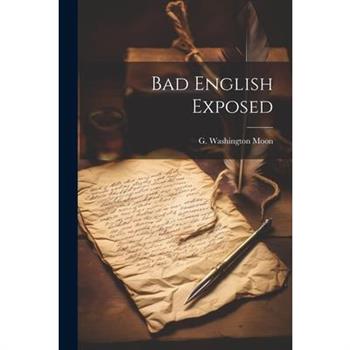 Bad English Exposed