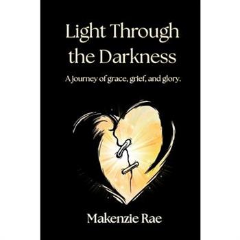 Light Through the Darkness