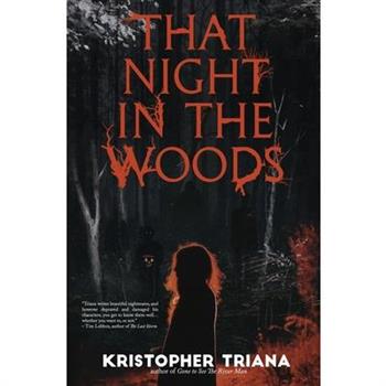 That Night in the Woods