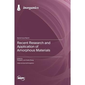 Recent Research and Application of Amorphous Materials