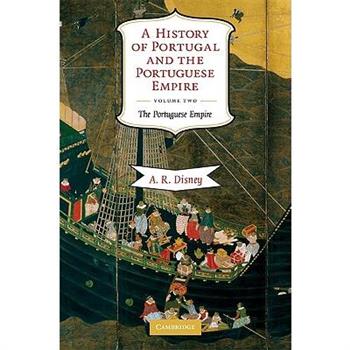 A History of Portugal and the Portuguese Empire