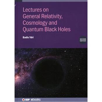 Lectures on General Relativity, Cosmology and Quantum Black Holes (Second Edition)
