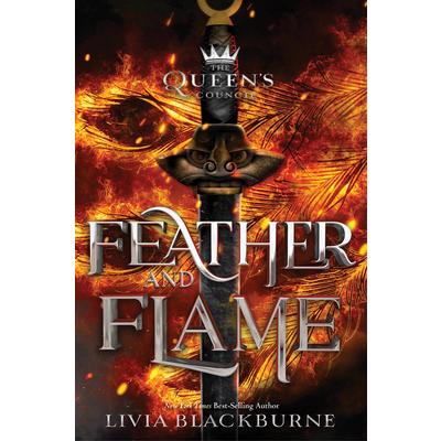 Feather and Flame (the Queen’s Council, Book 2)