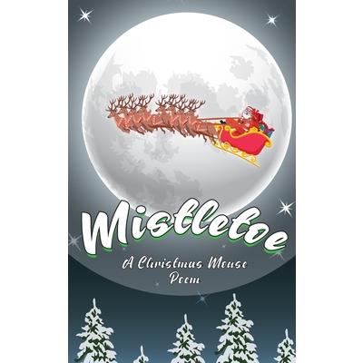 Mistletoe, The Christmas Mouse