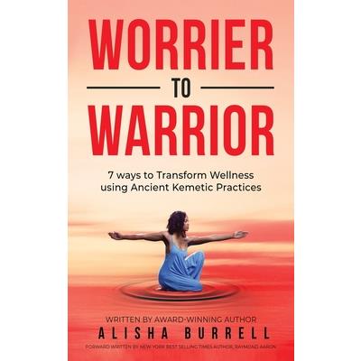 Worrier To Warrior