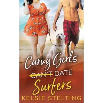 Curvy Girls Can't Date Surfers