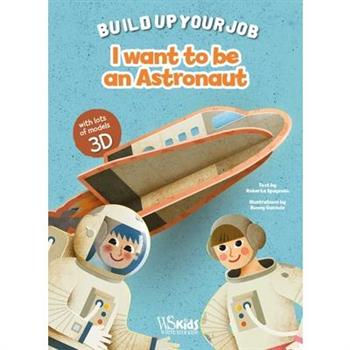I Want to Be an Astronaut (When I Grow Up)