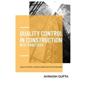 Quality Control in Construction Best Practic